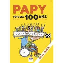 PAPY FÊTE SES 100 ANS