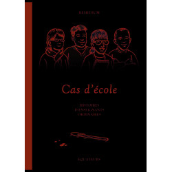 CAS D'ÉCOLE - HISTOIRES...