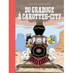 DU GRABUGE À CAROTTES-CITY