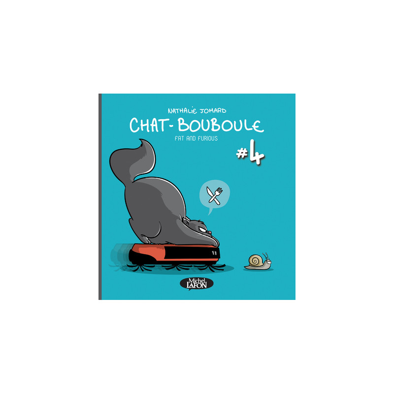 Chat Bouboule Tome 4 Fat And Furious