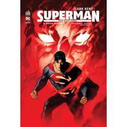 CLARK KENT : SUPERMAN - TOME 2