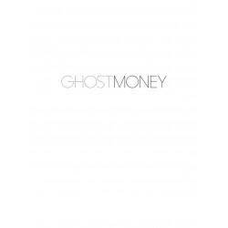 GHOST MONEY - TOME 1 - LA...