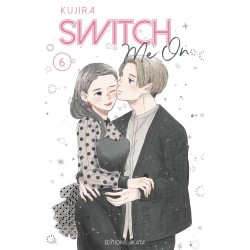 SWITCH ME ON - TOME 6 (VF)