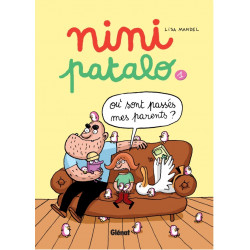 NINI PATALO - TOME 01 - OÙ...
