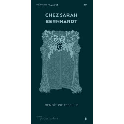 CHEZ SARAH BERNHARDT