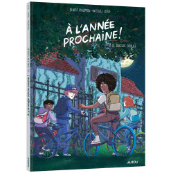 À L'ANNÉE PROCHAINE - TOME...