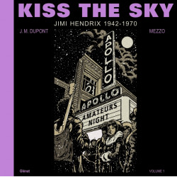 KISS THE SKY - VOLUME 1 -...