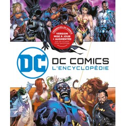 DC COMICS : L'ENCYCLOPÉDIE...