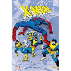 X-MEN: L'INTÉGRALE 1967...