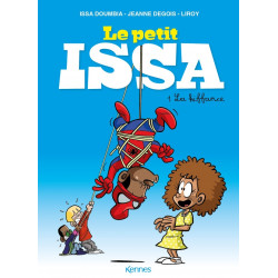 LE PETIT ISSA T01 - LA...