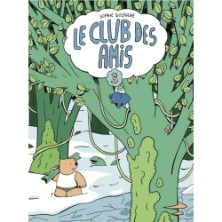LE CLUB DES AMIS - TOME 3