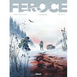FÉROCE - TOME 02 - CARNAGE
