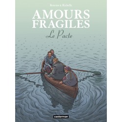 AMOURS FRAGILES - LE PACTE