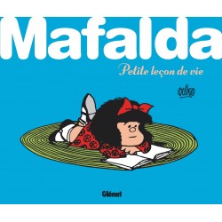 MAFALDA PETITE LEÇON DE VIE...
