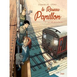 LE RÉSEAU PAPILLON - TOME 7...