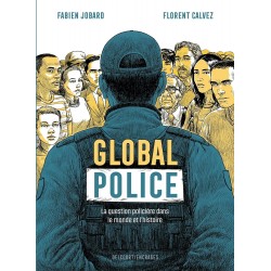 GLOBAL POLICE - LA QUESTION...
