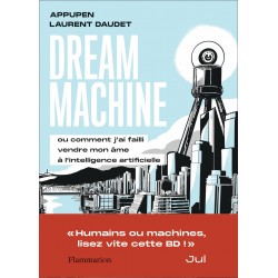 DREAM MACHINE - OU COMMENT...