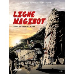 LIGNE MAGINOT - TOME 1 : LA...