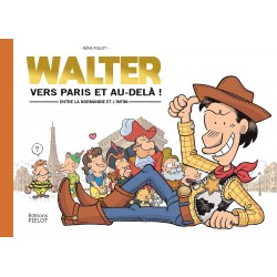 WALTER - VERS PARIS ET...