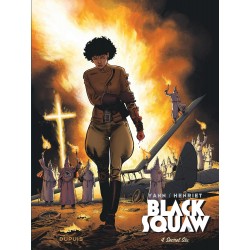 BLACK SQUAW - TOME 4 -...