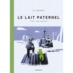 LE LAIT PATERNEL - LIVRE 2...