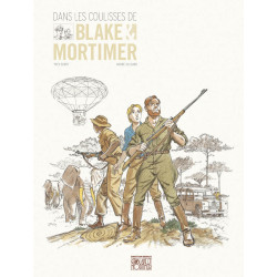 BLAKE ET MORTIMER (DIVERS) - 18 - DANS LES COULISSES DE BLAKE & MORTIMER