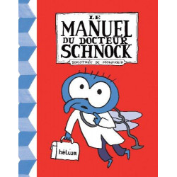 LE MANUEL DU DOCTEUR SCHNOCK