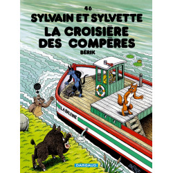 SYLVAIN ET SYLVETTE - 46 - LA CROISIÈRE DES COMPÈRES