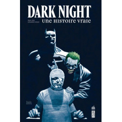 DARK NIGHT - UNE HISTOIRE VRAIE