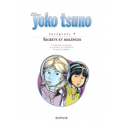 YOKO TSUNO (INTÉGRALE) - 9 - SECRETS ET MALÉFICES
