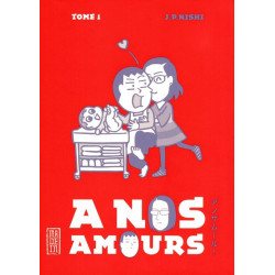 A NOS AMOURS - TOME 1
