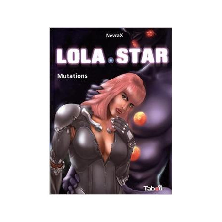 LOLA STAR - 2 - MUTATIONS