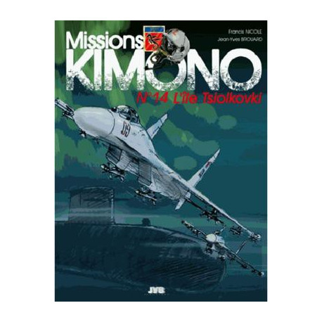 MISSIONS "KIMONO" PUIS MISSIONS KIMONO - 13 - RAFALE SUR L'ARCTIQUE