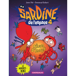 SARDINE DE L'ESPACE - DARGAUD - 4 - LE REMONTE-KIKI