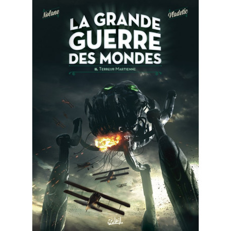 GRANDE GUERRE DES MONDES (LA) - 1 - LA CHOSE SOUS LES TRANCHÉES