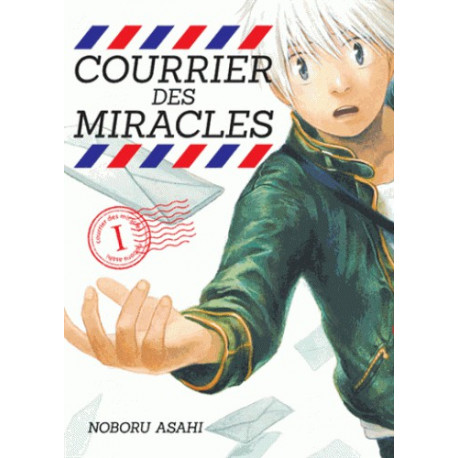 COURRIER DES MIRACLES - TOME 1