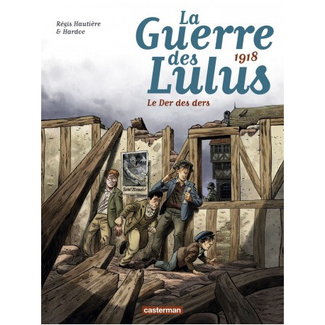 GUERRE DES LULUS (LA) - 4 - 1917 - LA DÉCHIRURE