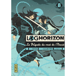 LOG HORIZON - LA BRIGADE DU VENT DE L'OUEST - TOME 8