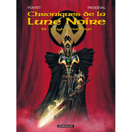 CHRONIQUES DE LA LUNE NOIRE - 10 - L'AIGLE FOUDROYÉ