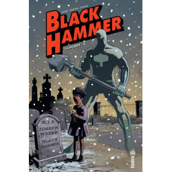 BLACK HAMMER - 2 - L'INCIDENT