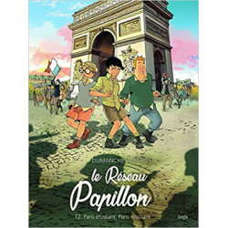 LE RESEAU PAPILLON - 2 - PARIS ETUDIANT, PARIS RESISTANT