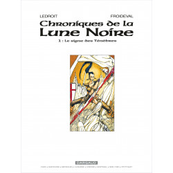 LES CHRONIQUES DE LA LUNE NOIRE  - TOME 1 - SIGNE DES TÉNÉBRES (LE)