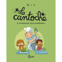 CANTOCHE (LA) - 3 - À CONSOMMER SANS MODÉRATION