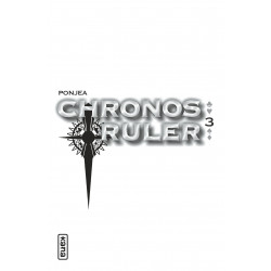 CHRONOS RULER - TOME 3
