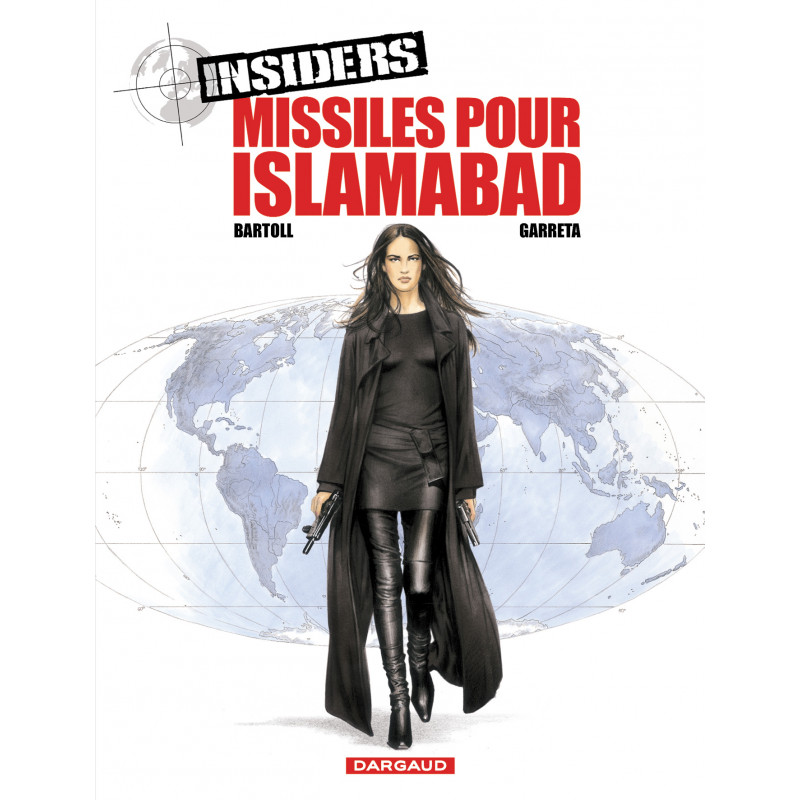INSIDERS - 3 - MISSILES POUR ISLAMABAD