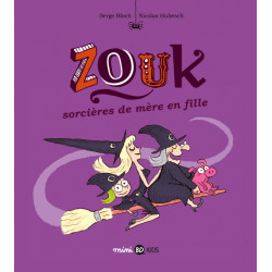 ZOUK, TOME 07 - SORCIÈRES DE MÈRE EN FILLE