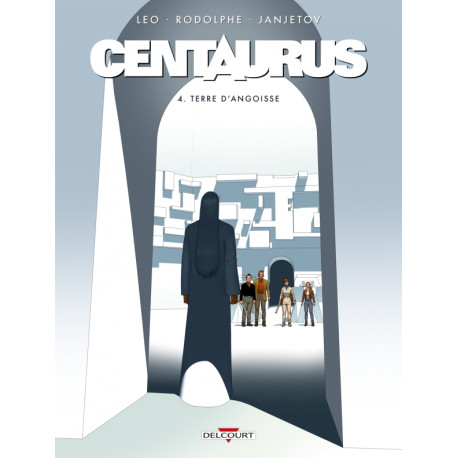 CENTAURUS - 4 - TERRE D'ANGOISSE