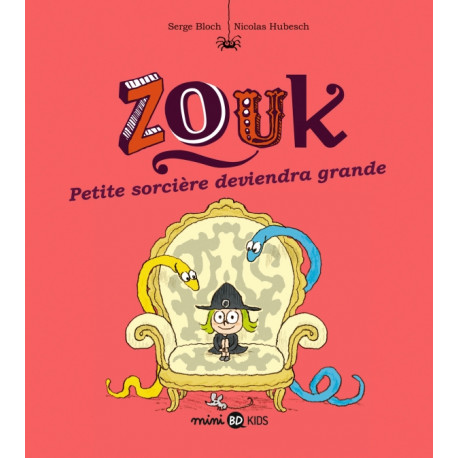 ZOUK, TOME 12 - PETITE SORCIÈRE DEVIENDRA GRANDE