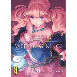 TALES OF WEDDING RINGS - TOME 6