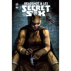 DEADSHOT & LES SECRET SIX - 4 - LA RAGE DE VAINCRE